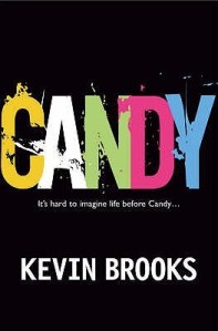 Candy by Kevin Brooks - Paperback Cover